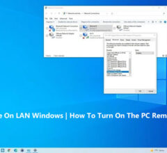 Wake On LAN Windows | How To Turn On The PC Remotely