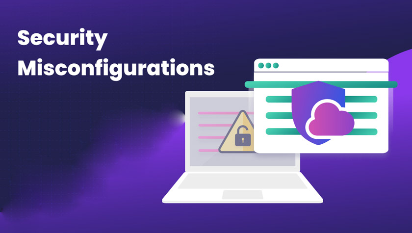 What Can a Security Misconfiguration Lead to?