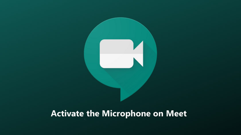 How to Activate the Microphone on Meet