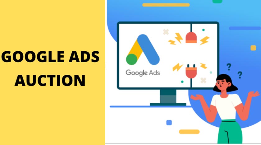 Google Ads Auction