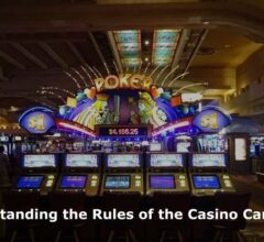 Understanding the Rules of the Casino Can Help