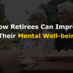 How Retirees Can Improve Their Mental Well-being