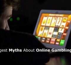 Biggest Myths About Online Gambling