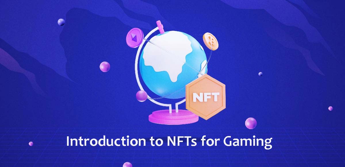 Introduction to NFTs for Gaming