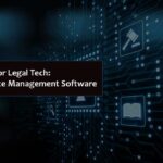 Key Questions for Legal Tech: Choosing Practice Management Software