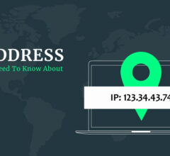 Everything You Need To Know About IP Address
