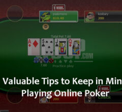Valuable Tips to Keep in Mind: Playing Online Poker
