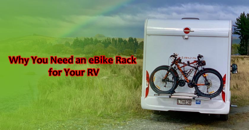 Why You Need an eBike Rack for Your RV