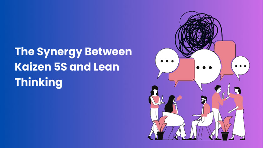 The Synergy Between Kaizen 5S and Lean Thinking 