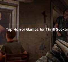 Top Horror Games for Thrill Seekers