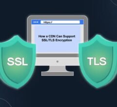 How a CDN Can Support SSL/TLS Encryption