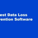 Best DLP Services: Top Data Loss Prevention Software for Modern Businesses