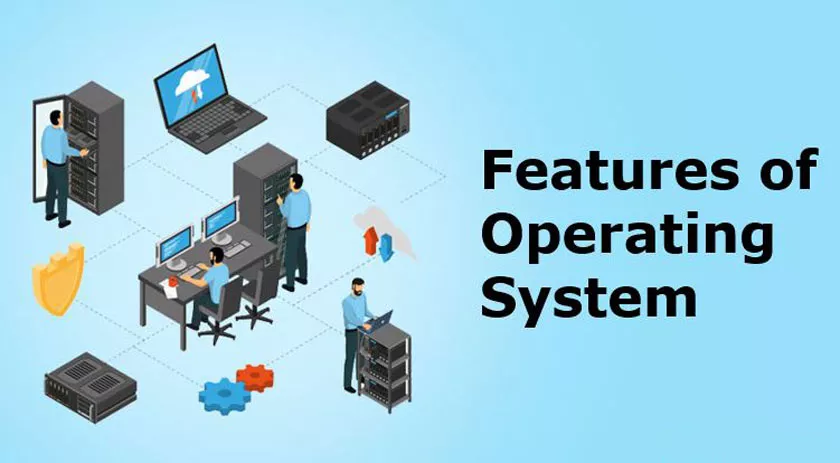 What Are The Operating System Features?