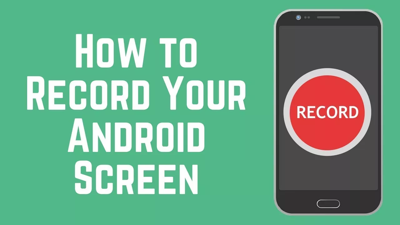 How to Record an Android Phone Screen