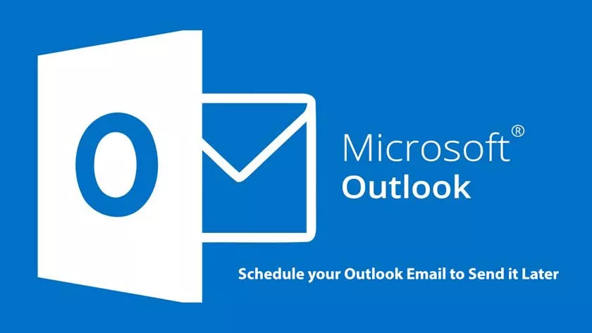 Schedule your Outlook Email to Send it Later