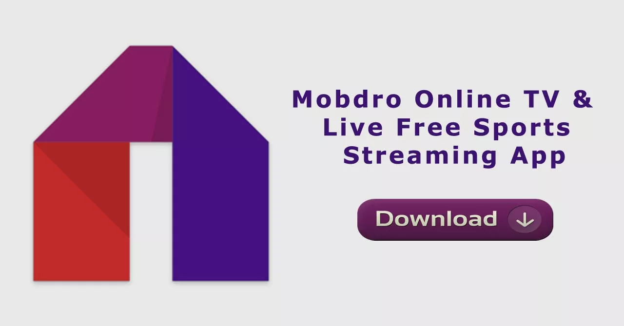 Download Mobdro - Free TV App For Android And PC