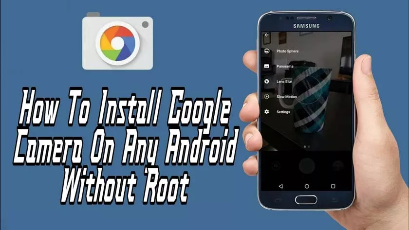 How to install Google Camera without Root on Android Mobile