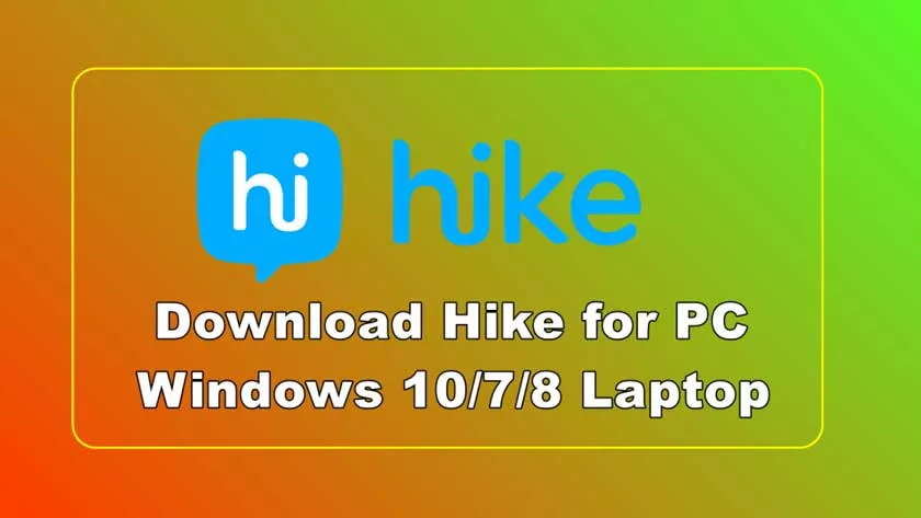 Download Hike for PC / Laptop