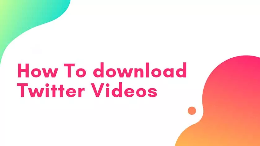 How to download videos from Twitter