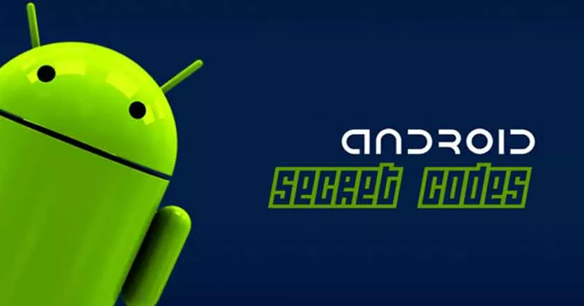 Android Secret Codes To Access Mobile Information