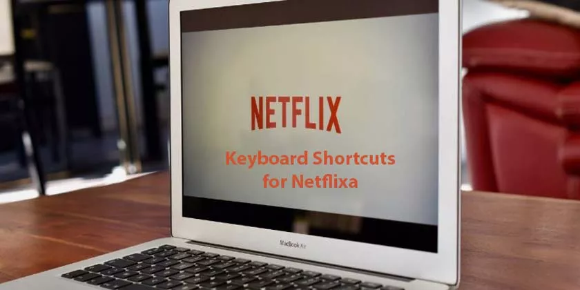How to Use Keyboard Shortcuts for Netflix