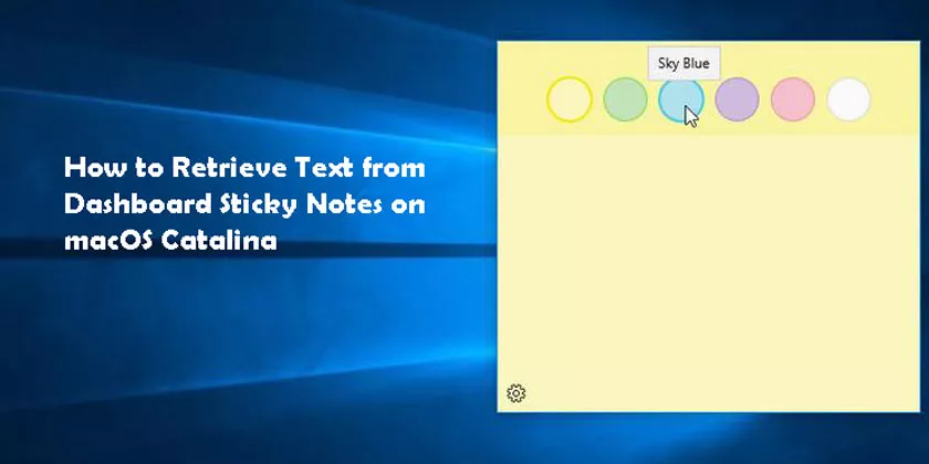 How to Retrieve Text from Dashboard Sticky Notes on macOS Catalina
