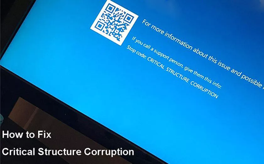 How to Fix Critical Structure Corruption Causes of blue screen in Windows