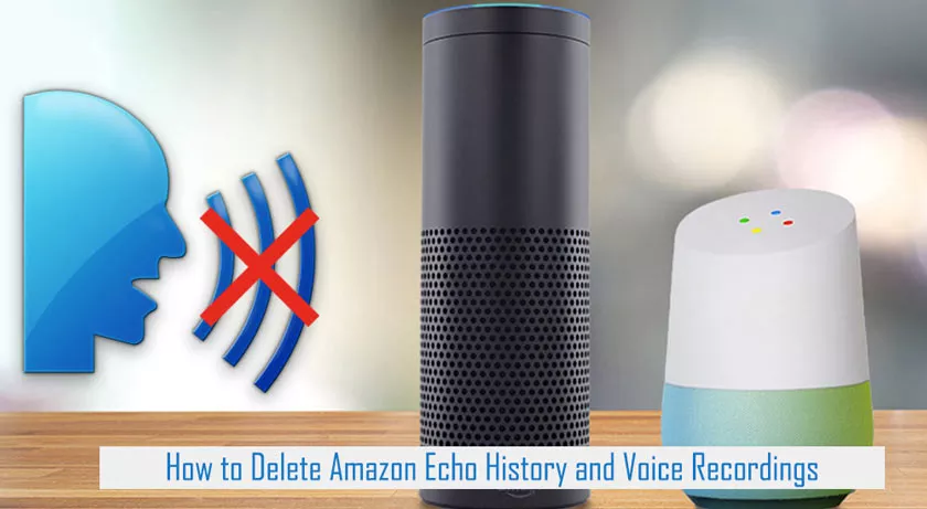 How to Delete Amazon Echo History and Voice Recordings