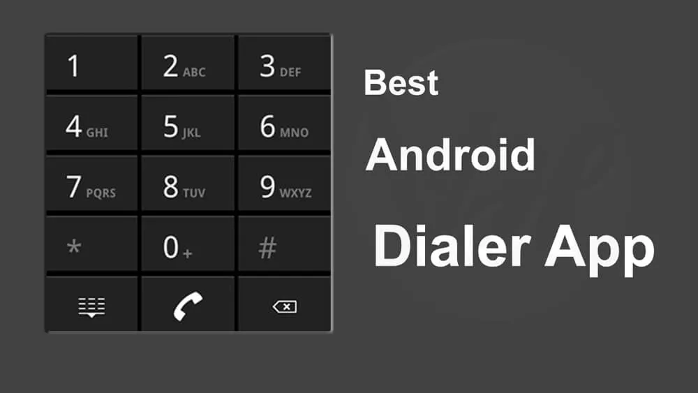Best Android Dialer Application