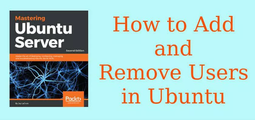 How to Add or Remove Users in Ubuntu Server