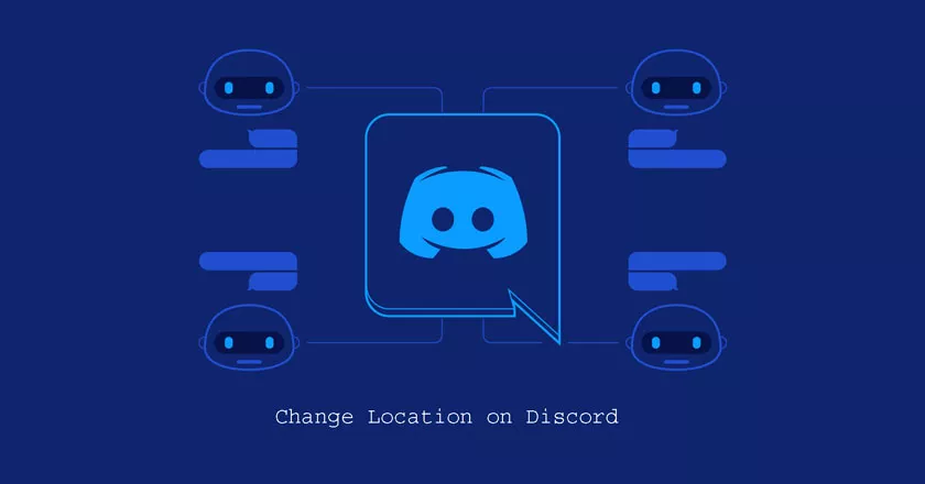 How to Change Location on Discord