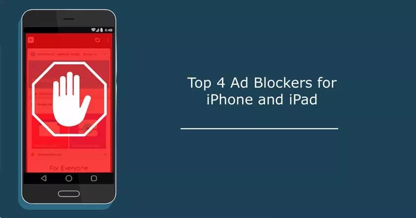Top 4 Ad Blockers for iPhone and iPad