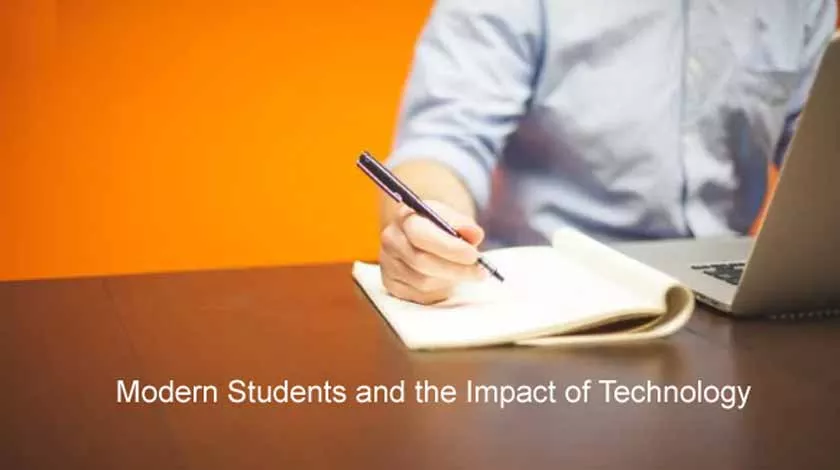 Modern Students and the Impact of Technology