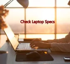 2 Ways to Check Laptop Specs
