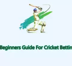 Beginners Guide For Cricket Betting In 2021