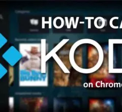 How to Cast KODI Content on Chromecast