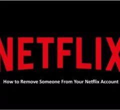 Remove Someone From Your Netflix Account