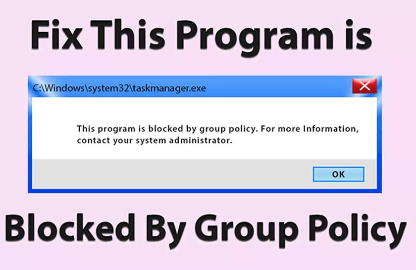How to Fix This Program is Blocked By Group Policy