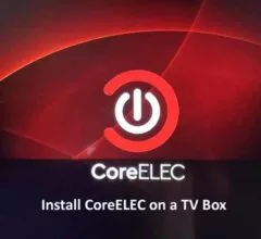 How to Install CoreELEC on a TV Box