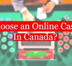 Choosing the Best Online Casinos in Canada