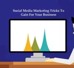 Social Media Marketing Tricks To Gain For Your Business
