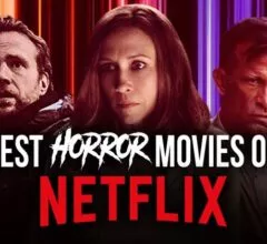 Recommended 10 Best Horror Movies on Netflix