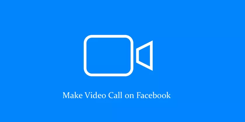 How to Make Video Call on Facebook