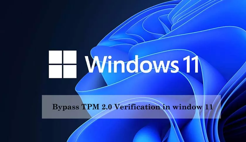 Windows 11 | How to Bypass TPM 2.0 Verification