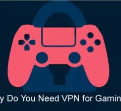 Why Do You Need VPN for Gaming?