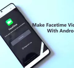 How to Make Facetime Video Calls With Android