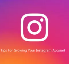 Tips For Growing Your Instagram Account