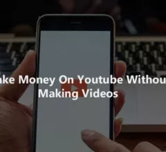 Make Money On Youtube Without Making Videos