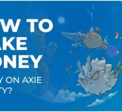 How to Make Money on Axie Infinity?