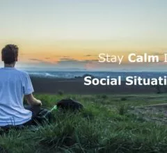 How to Master Staying Calm In Social Situations